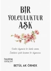 Bir Yolculuktur Aşk