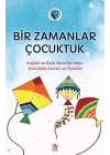 Bir Zamanlar Çocuktuk