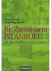 Bir Zamanların İstanbulu  Eski İstanbul Yaşayışı ve Folkloru