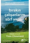 Bırakın Çalışanlarım Sörf Yapsın