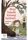 Biraz Felsefe Kimseyi İncitmez
