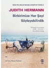 Birbirimize Her Şeyi Söyleyebilirdik