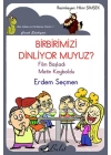 Birbirimizi Dinliyor muyuz?