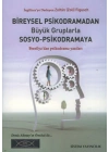 Bireysel Psikodramadan Büyük Gruplarla Sosyo-Psikodramaya
