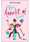 Biri Annelik mi Dedi?
