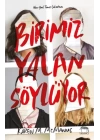 Birimiz Yalan Söylüyor