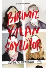 Birimiz Yalan Söylüyor (Ciltli)