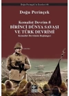 Birinci Dünya Savaşı ve Türk Devrimi