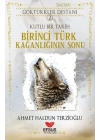 Birinci Türk Kağanlığının Sonu - Göktürkler Destanı 2