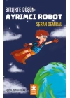 Birlikte Düşün : Ayrımcı Robot