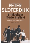 Birlikteliğin Güçlü Nedeni