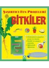 Bitkiler - Şaşırtıcı Fen Prrojeleri
