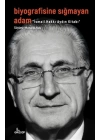 Biyografisine Sığmayan Adam - İsmail Hakkı Aydın Kitabı