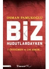 Biz Hudutlardayken