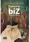 Biz ve Yerüstünden Notlar
