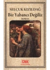 Biz Yabancı Değiliz