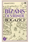 Bizans Devrinde Boğaziçi