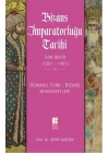 Bizans İmparatorluğu Tarihi Son Devir (1261-1461)  Osmanlı Türk-Bizans Münasebetleri