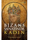 Bizans Sanatında Kadın