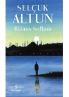 Bizans Sultanı