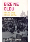 Bize Ne Oldu