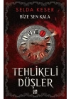 Bize Sen Kala 1 - Tehlikeli Düşler
