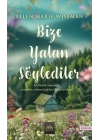 Bize Yalan Söylediler