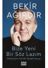 Bize Yeni Bir Söz Lazım