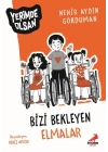 Bizi Bekleyen Elmalar - Yerimde Olsan