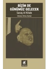 Bizim De Günümüz Gelecek