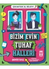 Bizim Evin Tuhaf Halleri - Çocuktan Al Bilgiyi