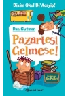 Bizim Okul Bi Acayip! 05 - Pazartesi Gelmese! (Ciltli)