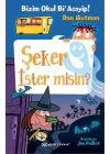 Bizim Okul Bi Acayip! 07 - Şeker İster misin? (Ciltli)