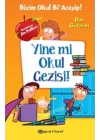 Bizim Okul Bi Acayip! 11 - Yine mi Okul Gezisi! (Ciltli)