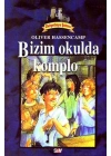 Bizim Okulda Komplo Dehşetkaya Şatosu Serüvenleri 9