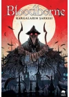 Bloodborne 3 - Kargaların Şarkısı