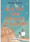 Blue Fox And The Dust Of Alchemy