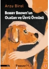 Bobby Brown’un Olağan ve Üstü Öyküsü