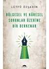 Bölgesel Ve Küresel Sorunlar Üzerine Bir Derkenar