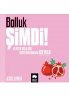 Bolluk Şimdi!
