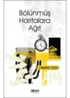 Bölünmüş Haritalara Ağıt