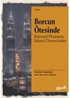Borcun Ötesinde: Küresel Finansta İslami Deneyimler
