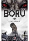Börü 3 - Kurt Yangını