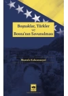 Boşnaklar, Türkler ve Bosnanın Savunulması