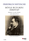 Böyle Buyurdu Zerdüşt: Herkes ve Hiç Kimse İçin Bir Kitap