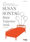 Böyle Yaşıyoruz Artık
