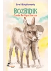 Bozbıdık Özgün Bir Eşek Destanı
