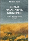 Bozkır Masallarının Gölgesinde – Cengiz Aytmatov’un Hayatı