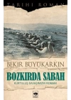 Bozkırda Sabah - Kurtuluş Savaşımızın Romanı