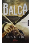 Bozkırın Hekimi Balca
